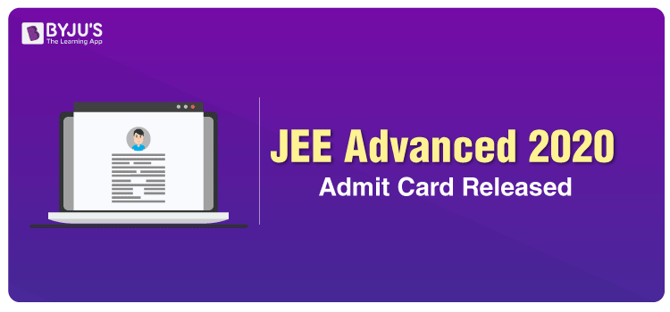 JEE Advanced 2020 Admit Card Released