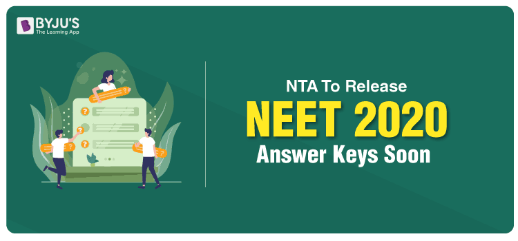 NTA To Soon Release NEET 2020 Answer Keys