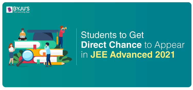 Students who missed JEE Advanced can re-appear in 2021