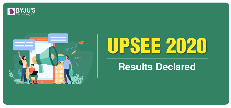 UPSEE 2020 Results Declared