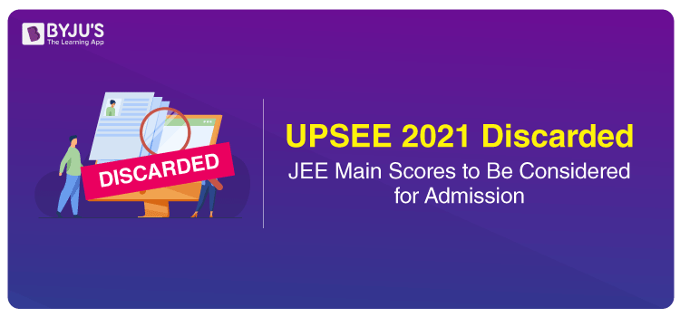 UPSEE 2021 Exam Cancelled