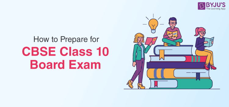 Class 10 Board Exam Preparation Tips