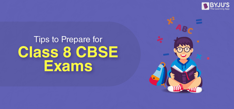 Preparation tips for class 8 exam