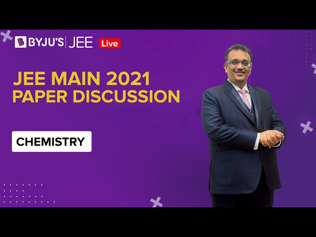 JEE Main 2021 LIVE Paper Solutions 24 Feb Shift 1 Memory Based Shishir Sir SM Chemistry