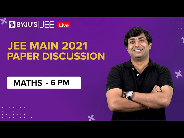 JEE Main 2021 LIVE Maths Paper Solutions 24-Feb Shift-1