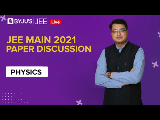 JEE Main 2021 LIVE Physics Paper Solutions 24-Feb Shift-1