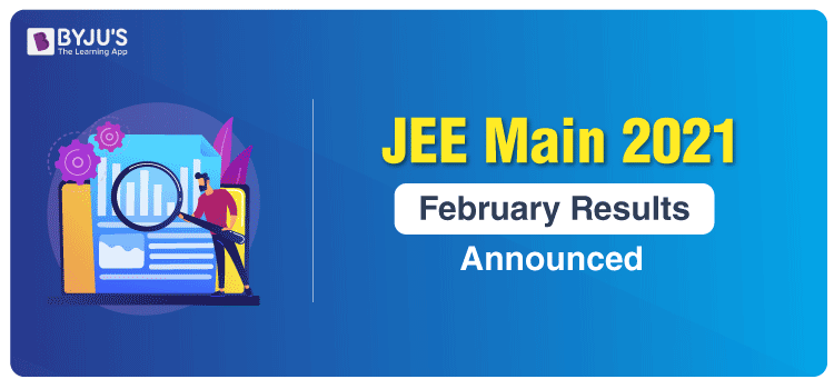 JEE Main 2021 February Results