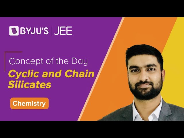 Cyclic and Chain Silicates 