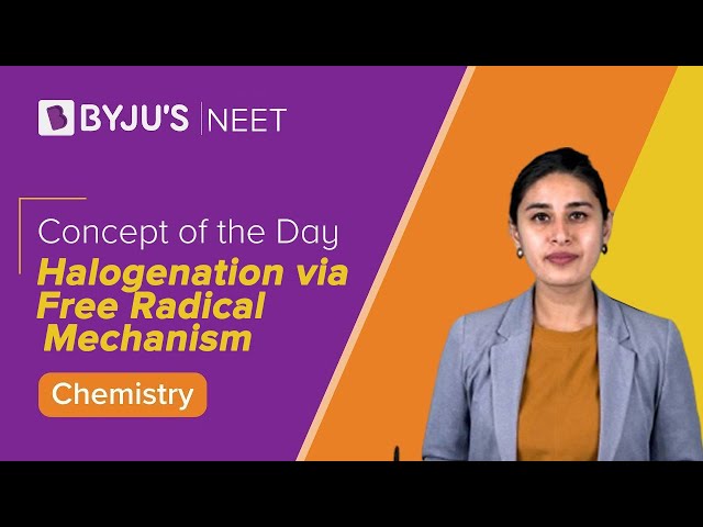 Halogenation via Free Radical Mechanism