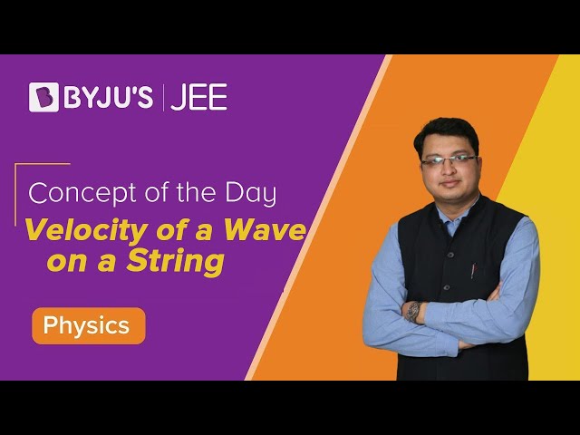 Velocity of a Wave on a String