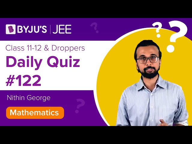 Daily Quiz 122 Maths BYJUS