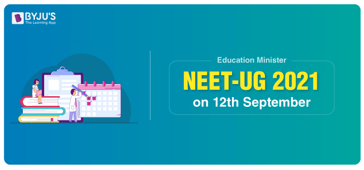 NEET UG 2021 On 12th September