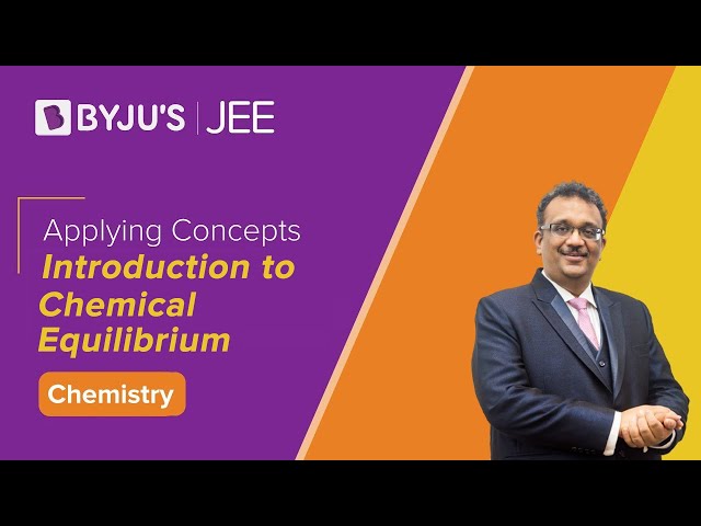  Introduction to Chemical Equilibrium 