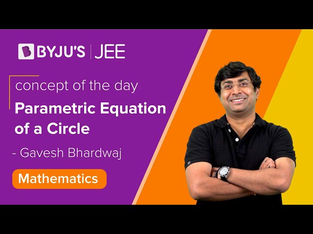 Parametric Equation of a Circle