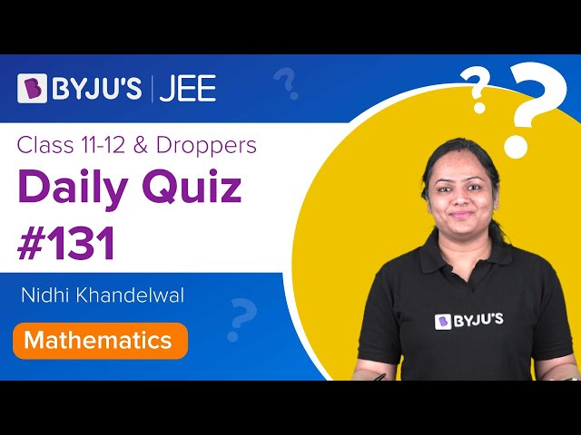 Daily Quiz 131 Maths BYJUS