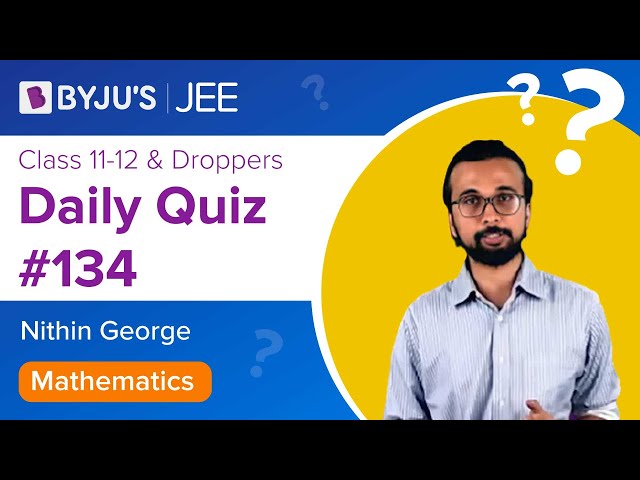 Daily Quiz 134 Maths BYJUS