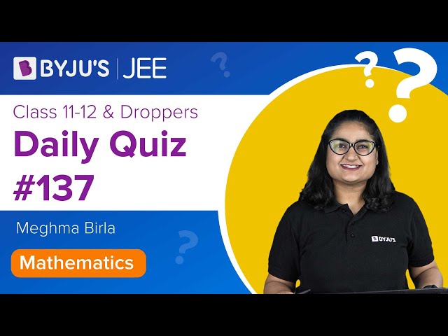 Daily Quiz 137 Maths BYJUS