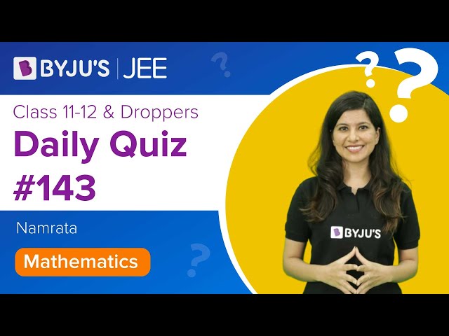 Daily Quiz 143 Maths BYJUS