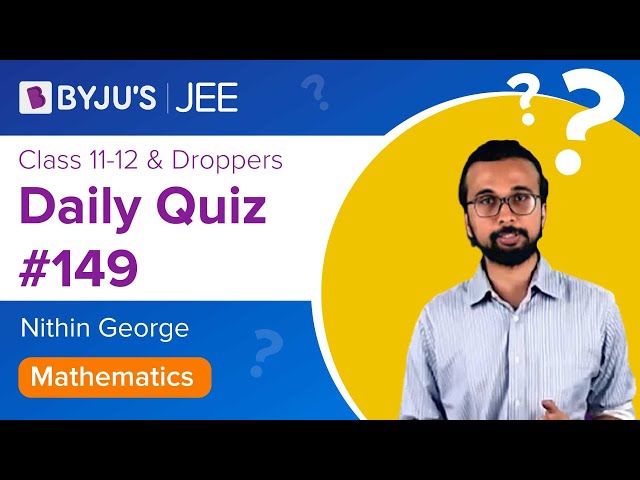 Daily Quiz 149 Maths BYJUS