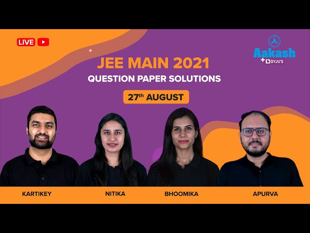 JEE Main August 27 Paper Solutions