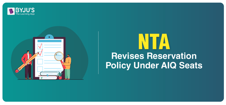 NTA Revises Reservation Policy Under AIQ Seats