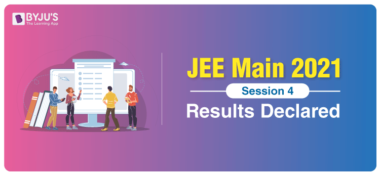 JEE-Main-2021-Session-4-Results-Declared