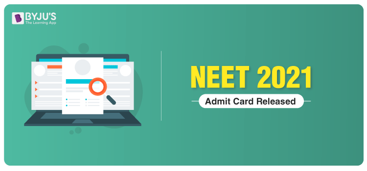 NEET 2021 Admit Card Released