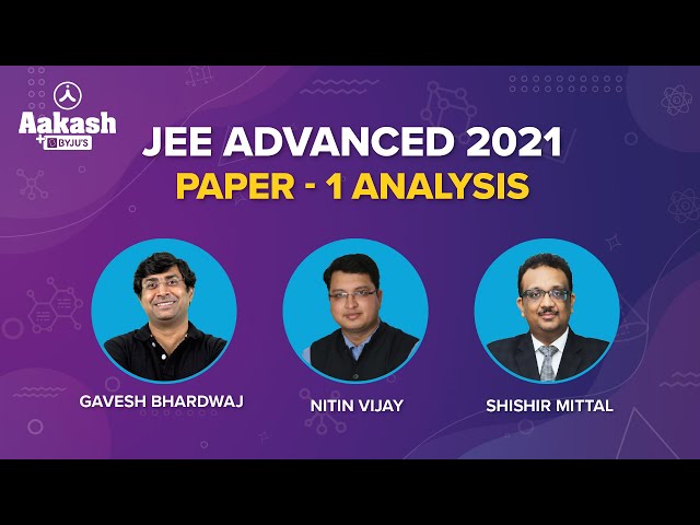 JEE Advanced 2021 Paper 1 Analysis