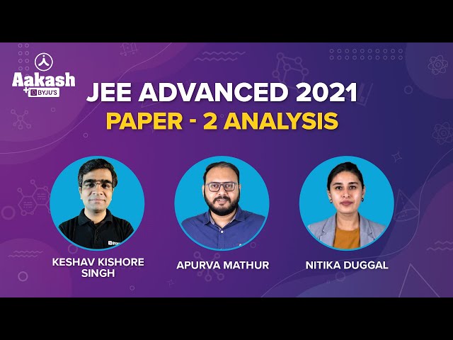 JEE Advanced 2021 Paper 2 Analysis