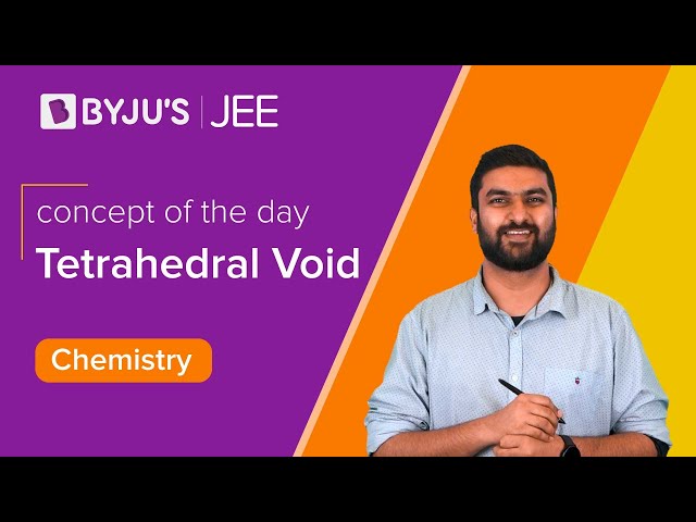 Tetrahedral Void