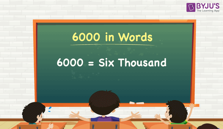 6000 In Words Write 6000 In Words 6000 Spelling