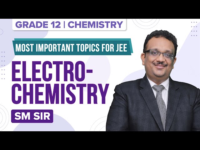 ElectroChemistry - Important Topics