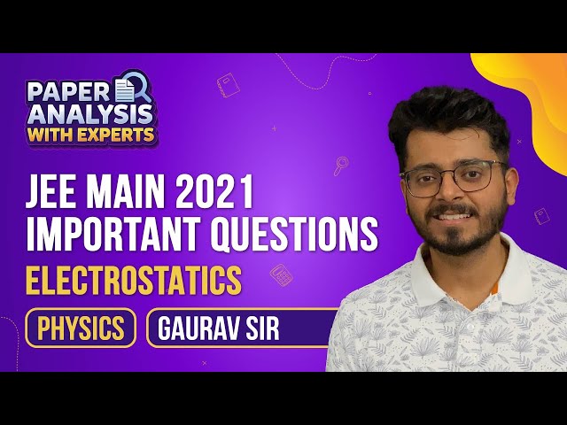 Electrostatics JEE Main Important Questions