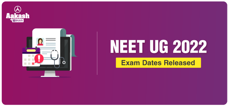 NEET UG 2022 Exam Date Released