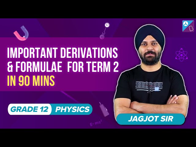 important-derivations-physics-class-12-cbse-chapter-wise