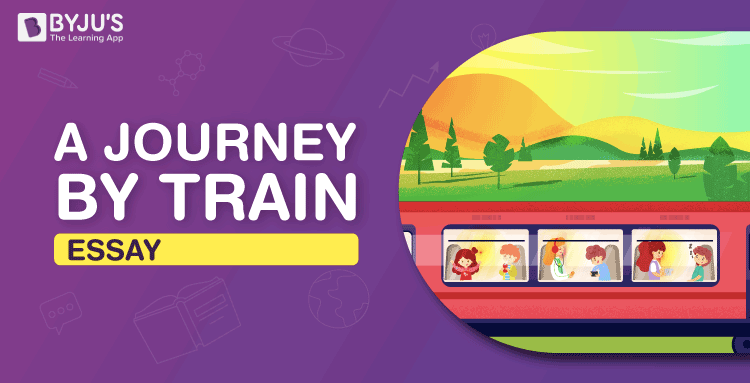 essay a journey by train for class 6