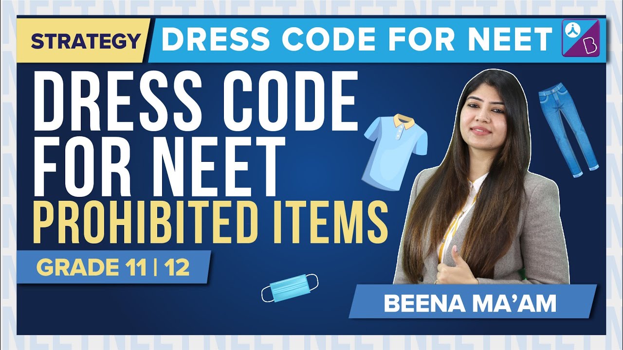 NEET Dress Code 2022 Male and Female NTA Instructed