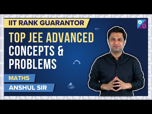 IIT JEE Mathematics Important Topics For JEE Main and Advanced