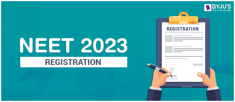 NEET 2023 Registration