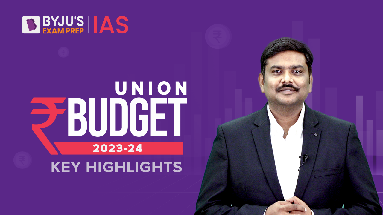 Union Budget 2023 Summary Get the Highlights of the Budget 202324