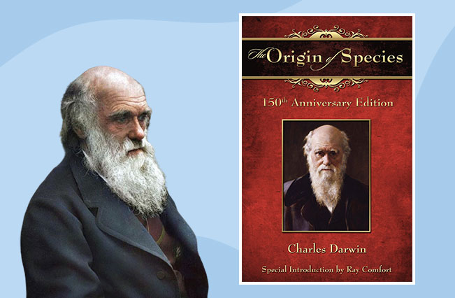 Charles Darwin wrote the On the Origin of Species and The Descent of Man