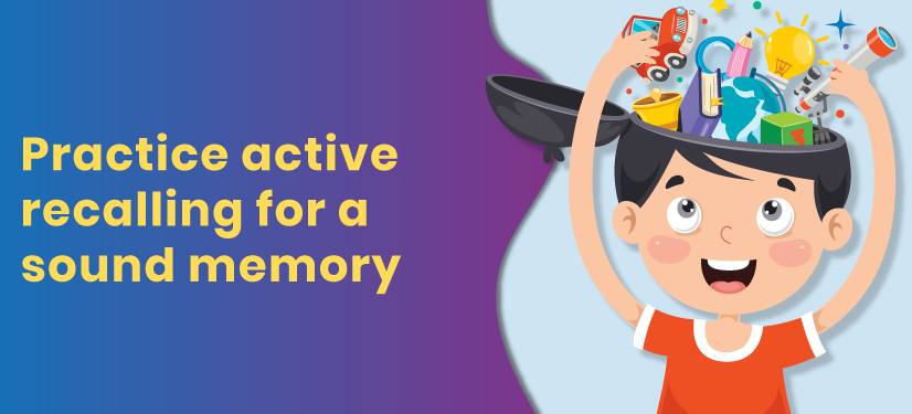 practice active recalling for better memory