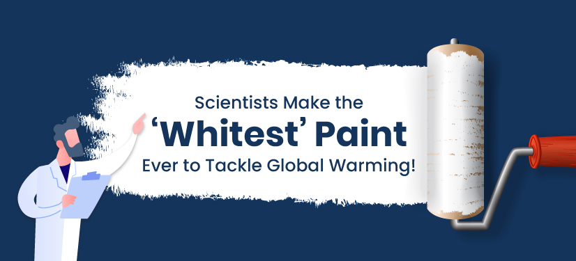 Researchers Create UltraWhite Paint, Cools Buildings by Reflecting