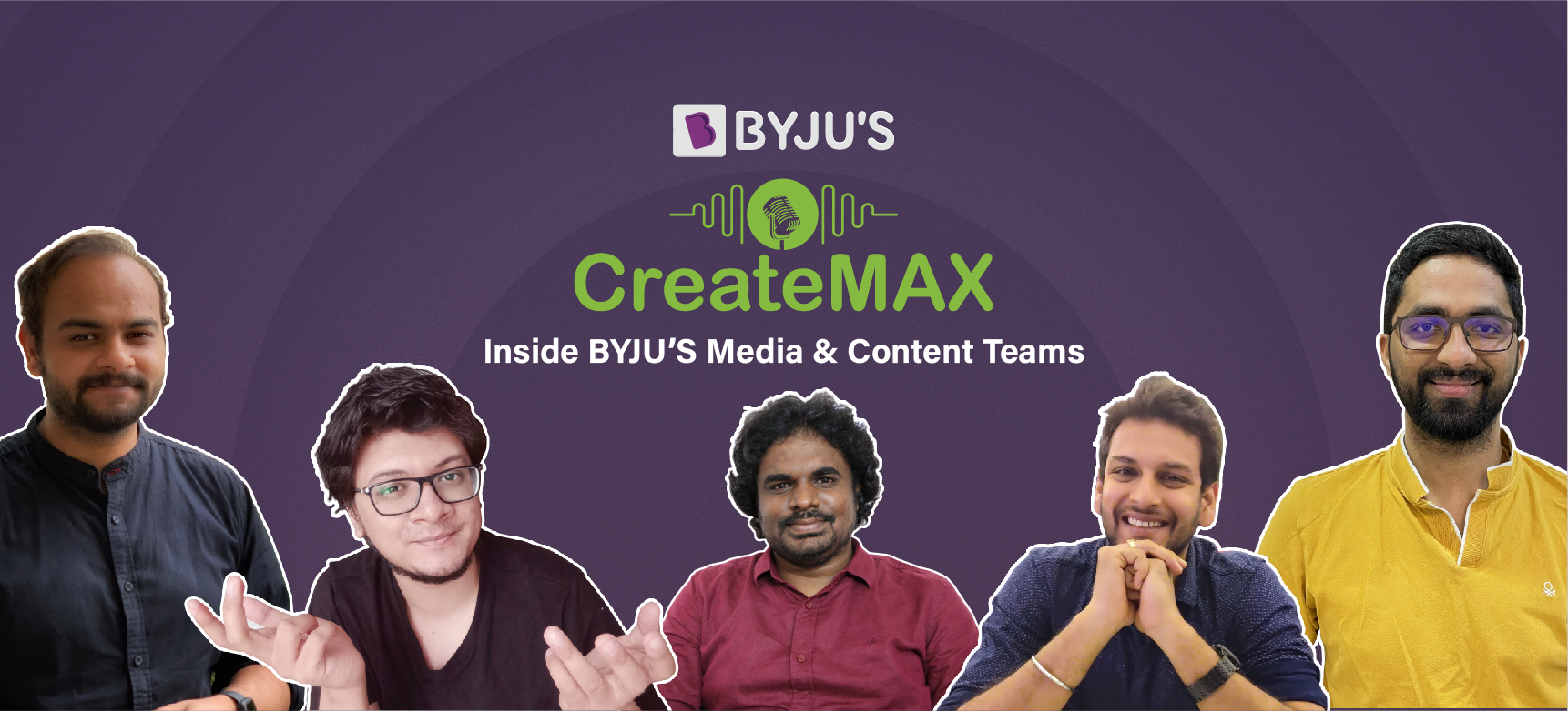 byjus, createmax, media and content team