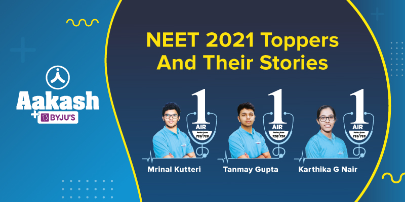 Aakash BYJU'S NEET Toppers 2021