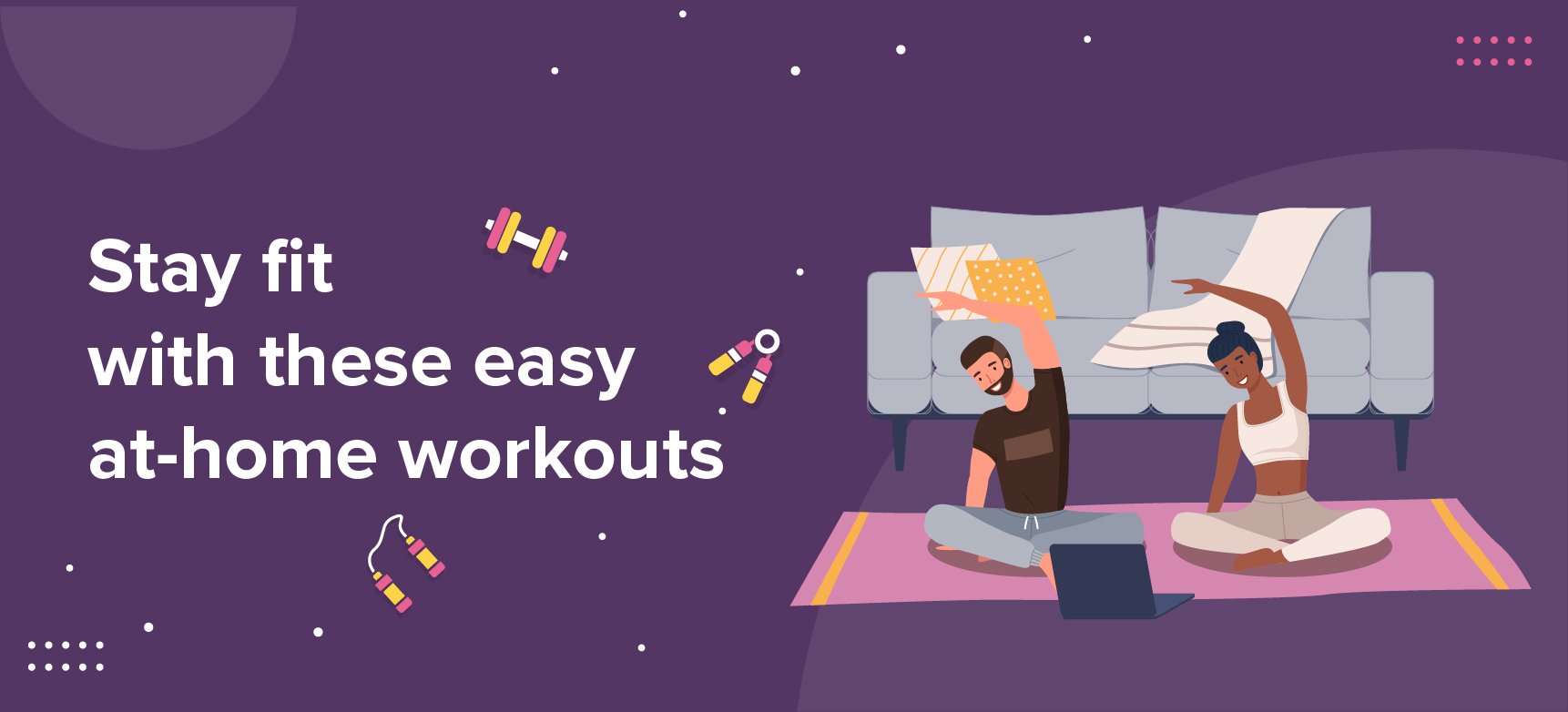 Stay Fit While WFH With These Simple Exercises