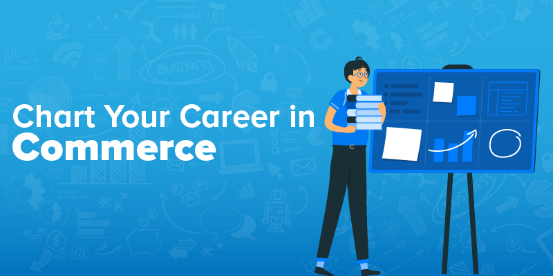 Top 10 Career Options After 12th Commerce