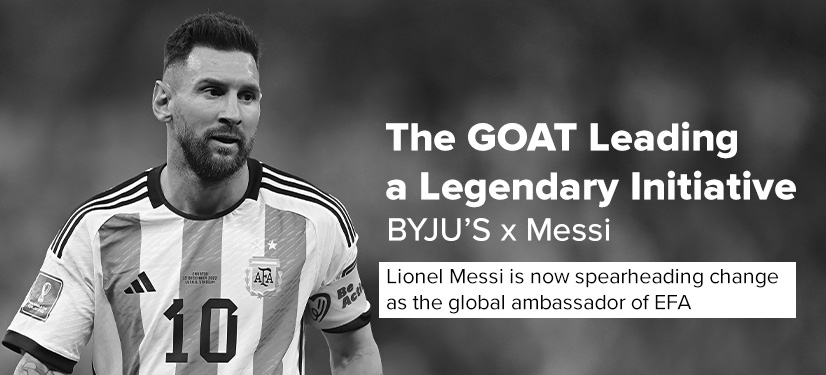 BYJU'S education for all and lionel messi, byju's and messi