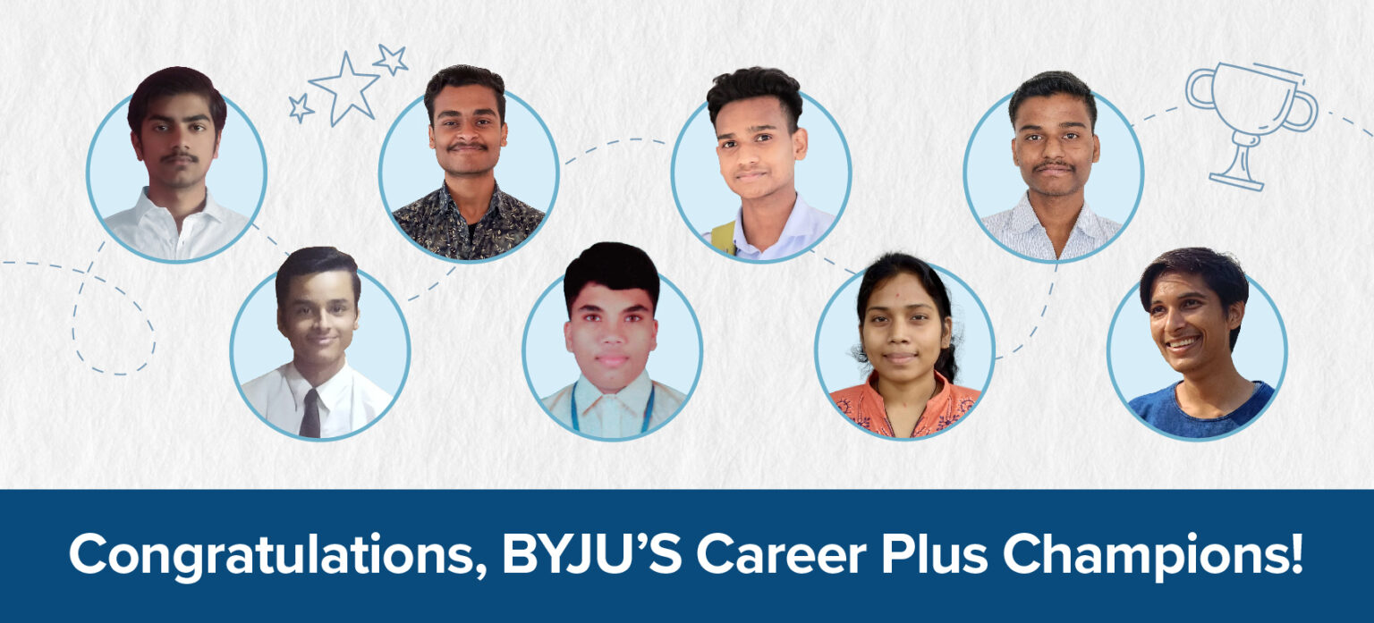 BYJU’S Career Plus Program Meet the JEE Mains toppers and uncover the